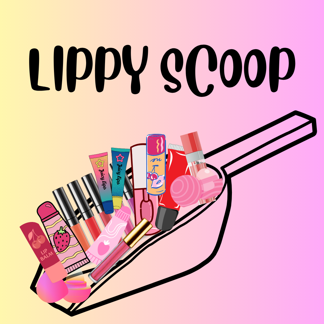 💋Lippy Scoop💋